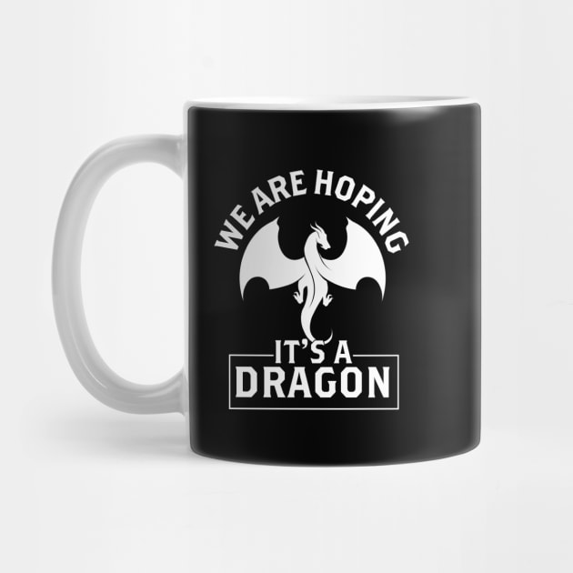 We are hoping its a Dragon Baby Announcement Funny Pregnancy Gift by Herotee